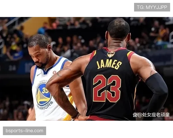 本赛季杜兰特单打比詹姆斯投篮更高效